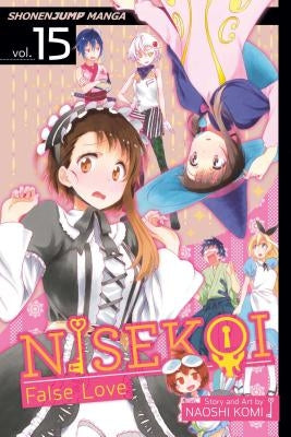 Nisekoi: False Love, Vol. 15, Volume 15 by Komi, Naoshi