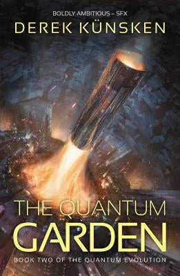 The Quantum Garden, Volume 2 by Kunsken, Derek