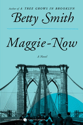 Maggie-Now by Smith, Betty