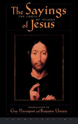 The Logia of Yeshua: The Sayings of Jesus by Davenport, Guy