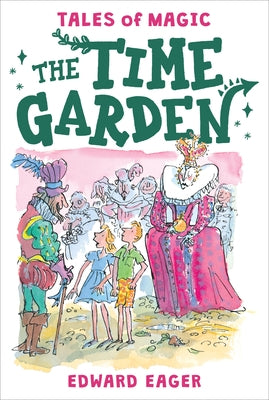 The Time Garden, Volume 4 by Eager, Edward