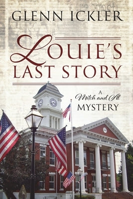 Louie's Last Story: A Mitch and Al Mystery by Ickler, Glenn