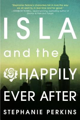 Isla and the Happily Ever After by Perkins, Stephanie