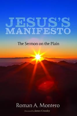 Jesus's Manifesto by Montero, Roman A.