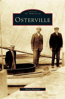 Osterville by Eastman, Shirley