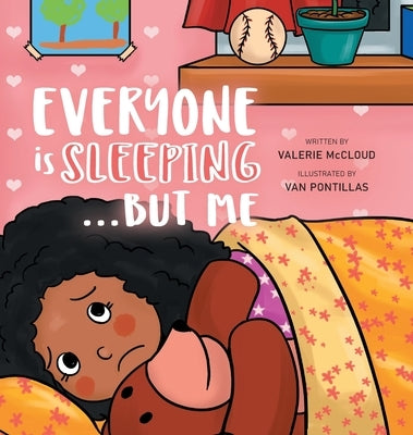 Everyone is Sleeping...But Me by McCloud, Valerie