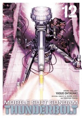 Mobile Suit Gundam Thunderbolt, Vol. 12, Volume 12 by Ohtagaki, Yasuo