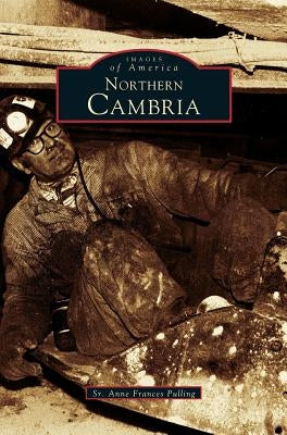 Northern Cambria by Pulling, Anne Frances