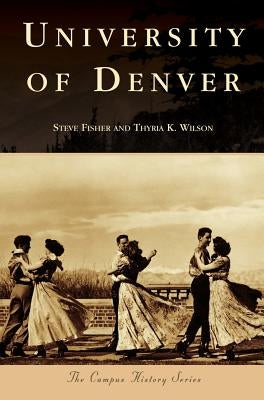 University of Denver by Fisher, Steve