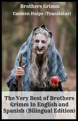 The Very Best of Brothers Grimm In English and Spanish (Bilingual Edition) by Grimm, Brothers