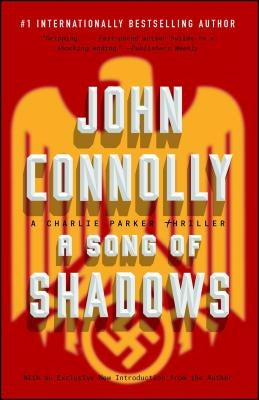 A Song of Shadows, Volume 13: A Charlie Parker Thriller by Connolly, John