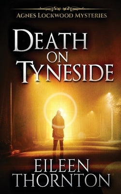 Death On Tyneside by Thornton, Eileen