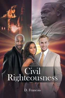 Civil Righteousness by Francois, D.