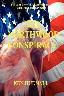The Northwood Conspiracy by Hudnall, Ken