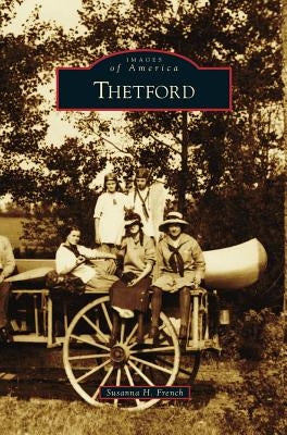 Thetford by French, Susanna H.