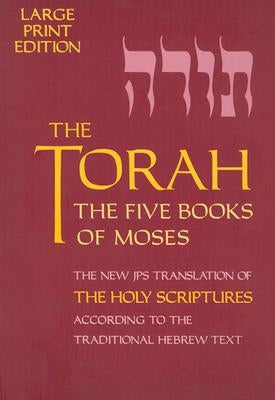 Torah-TK-Large Print by Jewish Publication Society Inc