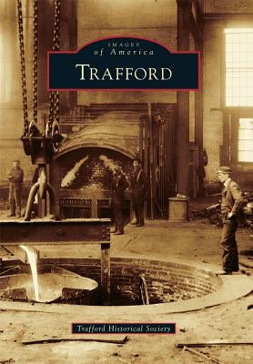 Trafford by Trafford Historical Society
