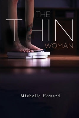 The Thin Woman by Howard, Michelle