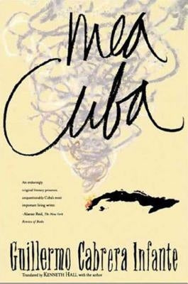 Mea Cuba by Infante, Guillermo Cabrena