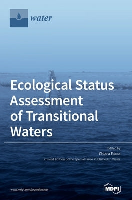 Ecological Status Assessment of Transitional Waters by Facca, Chiara