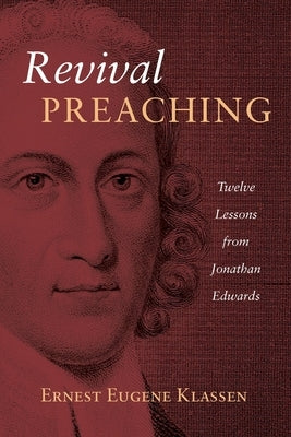 Revival Preaching by Klassen, Ernest Eugene
