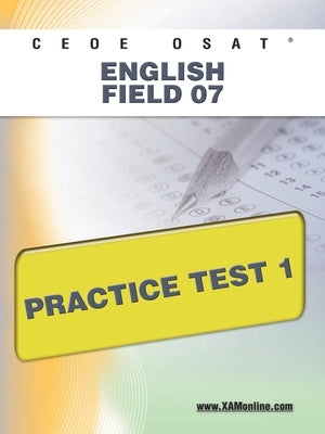 Ceoe Osat English Field 07 Practice Test 1 by Wynne, Sharon A.