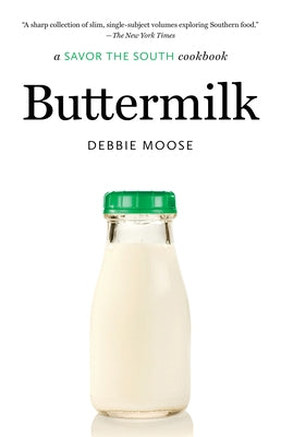 Buttermilk: a Savor the South cookbook by Moose, Debbie