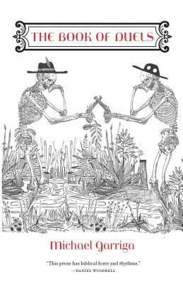 The Book of Duels: Flash Fiction by Garriga, Michael