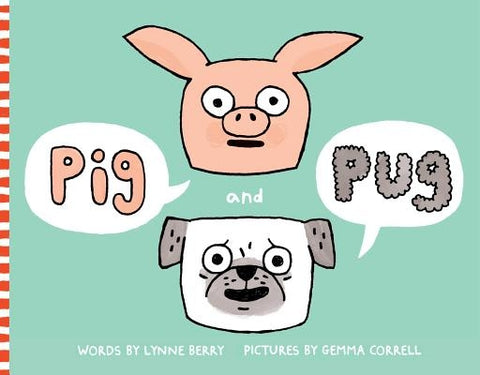 Pig and Pug by Berry, Lynne