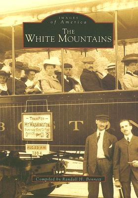 The White Mountains by Bennett, Randall H.