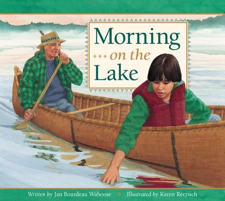 Morning on the Lake by Bourdeau Waboose, Jan