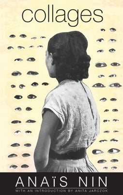 Collages by Nin, Anaïs