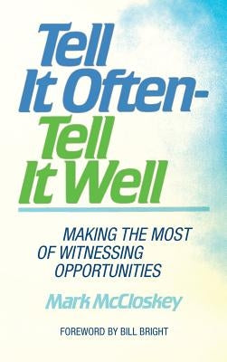 Tell It Often - Tell It Well by McCloskey, Mark