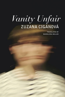 Vanity Unfair by Cigánová, Zuzana