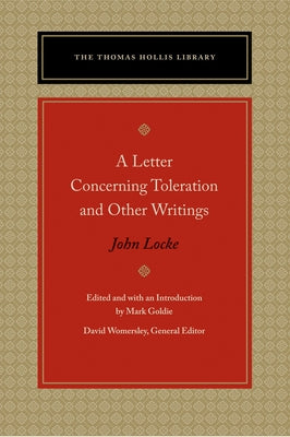 A Letter Concerning Toleration and Other Writings by Locke, John
