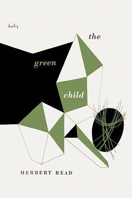 The Green Child by Read, Herbert