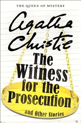 The Witness for the Prosecution and Other Stories by Christie, Agatha