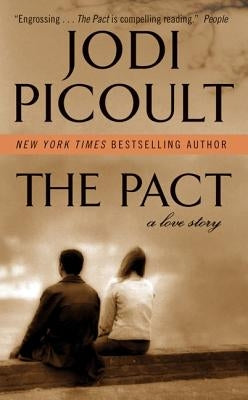 The Pact: A Love Story by Picoult, Jodi