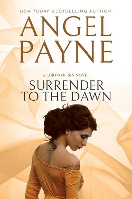 Surrender to the Dawn by Payne, Angel