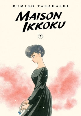 Maison Ikkoku Collector's Edition, Vol. 7: Volume 7 by Takahashi, Rumiko