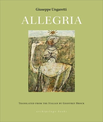 Allegria by Ungaretti, Giuseppe