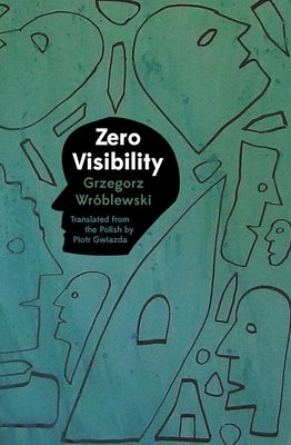 Zero Visibility by Wr&#243;blewski, Grzegorz