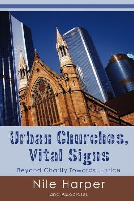 Urban Churches: Vital Signs by Harper, Nile