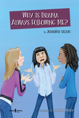 Why Is Drama Always Following Me? by Licate, Jennifer