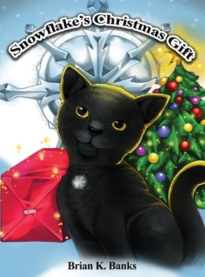 Snowflake's Christmas Gift by Banks, Brian K.