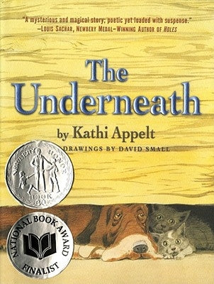 The Underneath by Appelt, Kathi