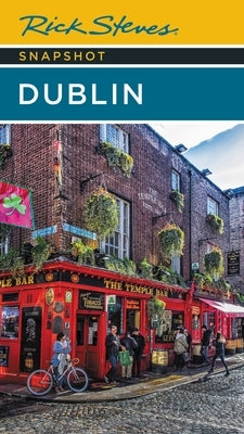 Rick Steves Snapshot Dublin by Steves, Rick