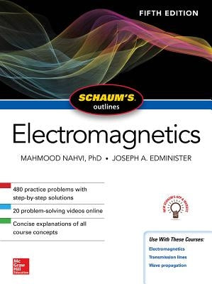 Schaum's Outline of Electromagnetics, Fifth Edition by Nahvi, Mahmood