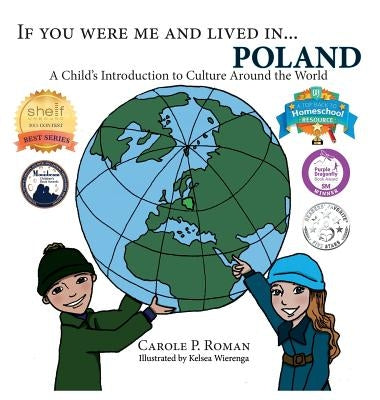 If You Were Me and Lived in...Poland: A Child's Introduction to Culture Around the World by Roman, Carole P.