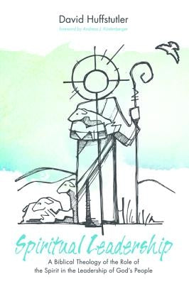 Spiritual Leadership by Huffstutler, David